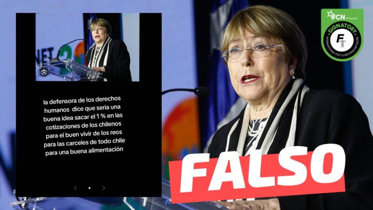 Read more about the article “Bachelet dice que sería una buena idea sacar el 1% en las cotizaciones de los chilenos para el buen vivir de los reos”: #Falso