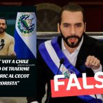 Nayib Bukele: “Voy a Chile y aprovecho de traerme a Gabriel Boric al Cecot por terrorista”: #Falso